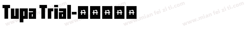 Tupa Trial字体转换